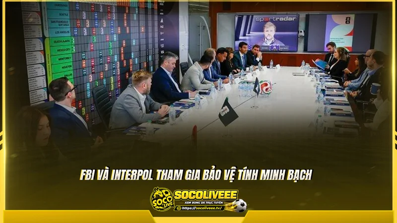 FBI và INTERPOL tham gia bảo vệ tính minh bạch FBI và INTERPOL tham gia bảo vệ tính minh bạch