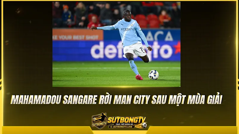 Mahamadou Sangare rời Man City sau một mùa giải Mahamadou Sangare rời Man City sau một mùa giải